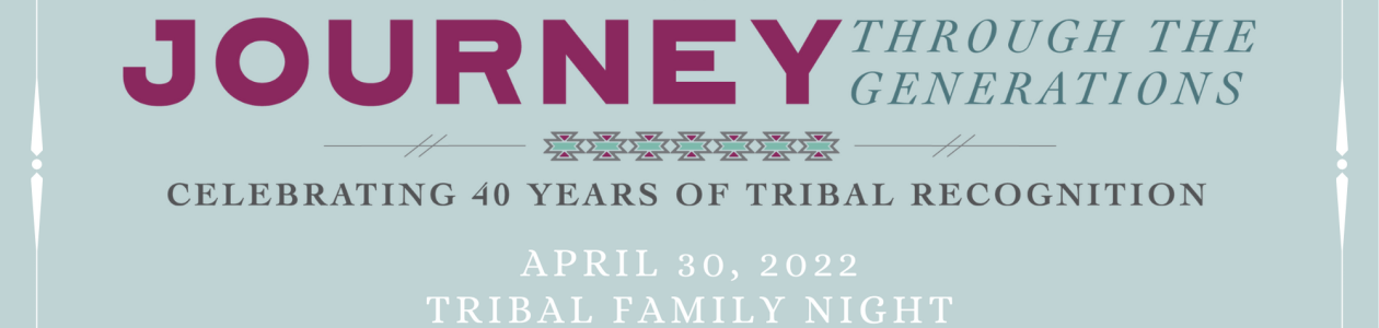 Tribal Members Invited to Celebrate 40th Anniversary in April